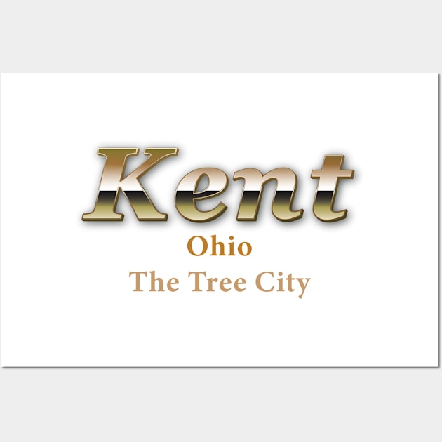 Kent Ohio The Tree City Wall Art by FreedoomStudio